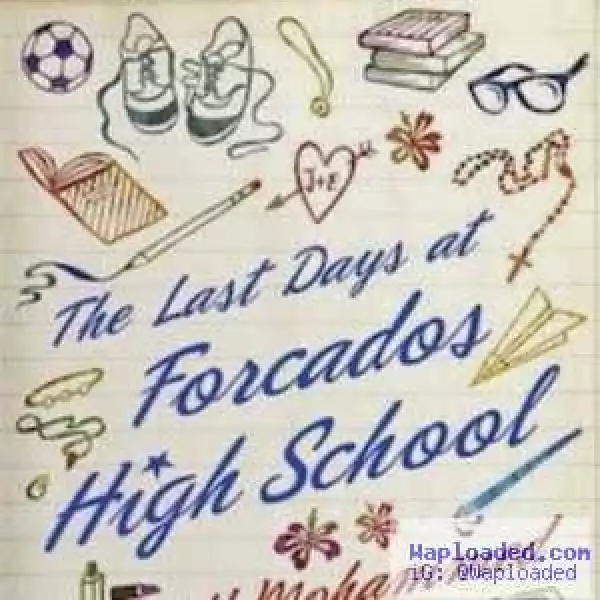 List of Last Days At Forcados High School Past Questions and Answers